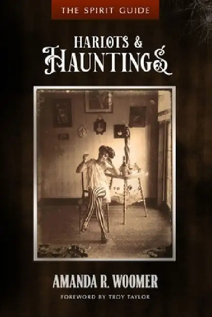 Harlots & Hauntings by Troy Taylor