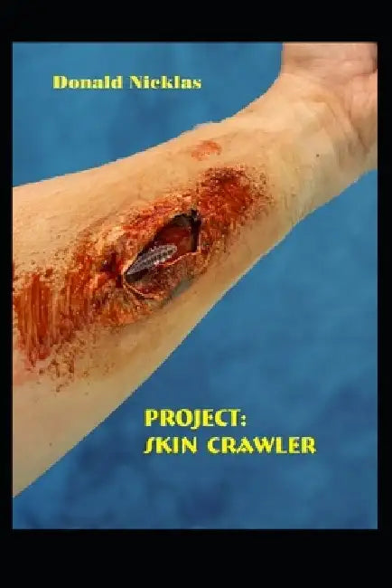 Project: Skin Crawler by Donald Nicklas