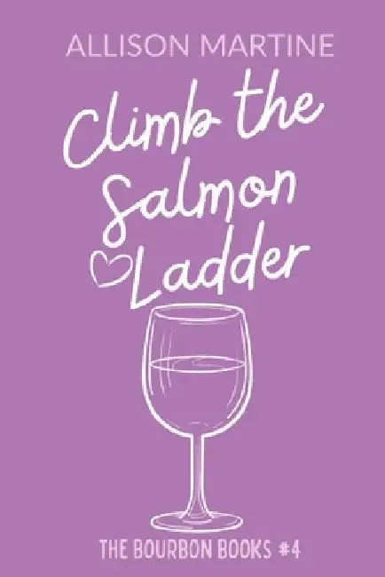 Climb the Salmon Ladder by Allison Martine
