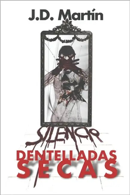 Dentelladas Secas by Velasco, Eduardo