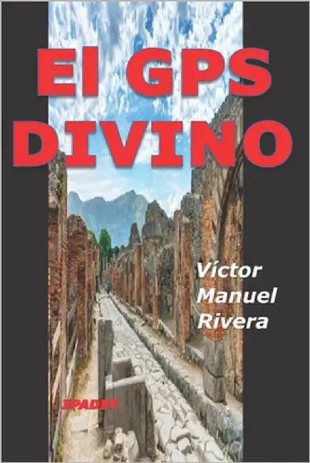 El GPS DIVINO: novela by Rivera-Rivera, Víctor Manuel
