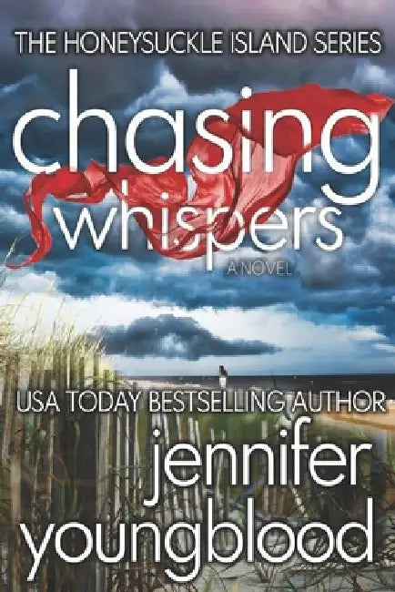 Chasing Whispers: Women's Fiction Romantic Suspense by Jennifer Youngblood