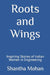 Roots And Wings
