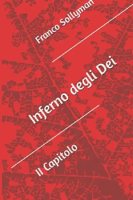 Inferno degli Dei: Secondo Capitolo by Franco Sollyman