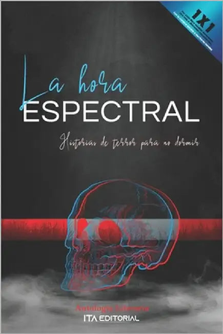 La hora espectral: Historias de terror para no dormir by Castillo, Eduardo