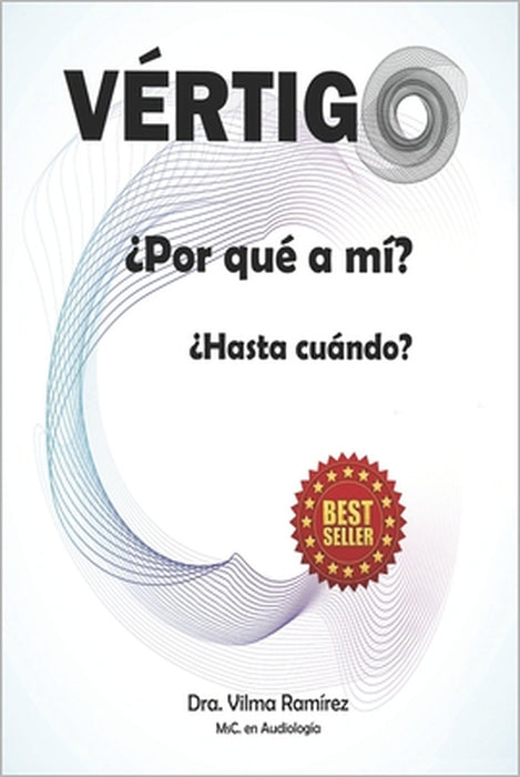 Vértigo ¿Por qué a mí?: ¿Hasta cuándo? by Vilma Ramírez