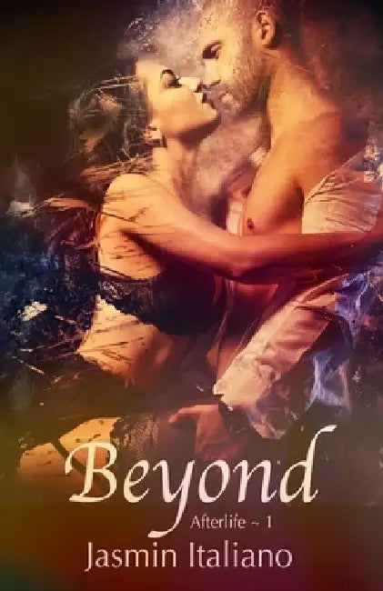 Beyond: A Paranormal Hell Romance by Jasmin Italiano
