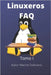 Linuxeros FAQ: Tomo I by Dubravcic, Marcos