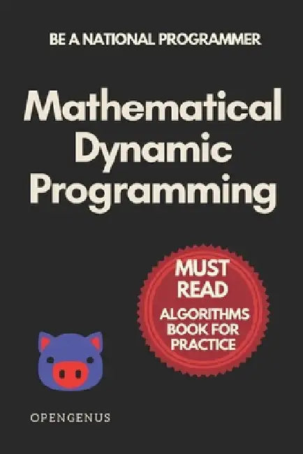 Mathematical Dynamic Programming by Aditya Chatterjee
