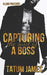 Capturing the Soul of a Boss by Tatum James