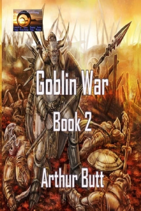 Goblin War: Book 2 by Arthur Butt