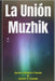 La Unión Muzhik by Chouteu-Chando, Janvier