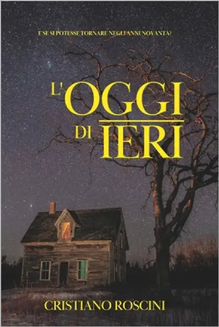 L'oggi di ieri by Roscini, Cristiano