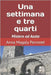 Una settimana e tre quarti by Perronet, Anna Magaly