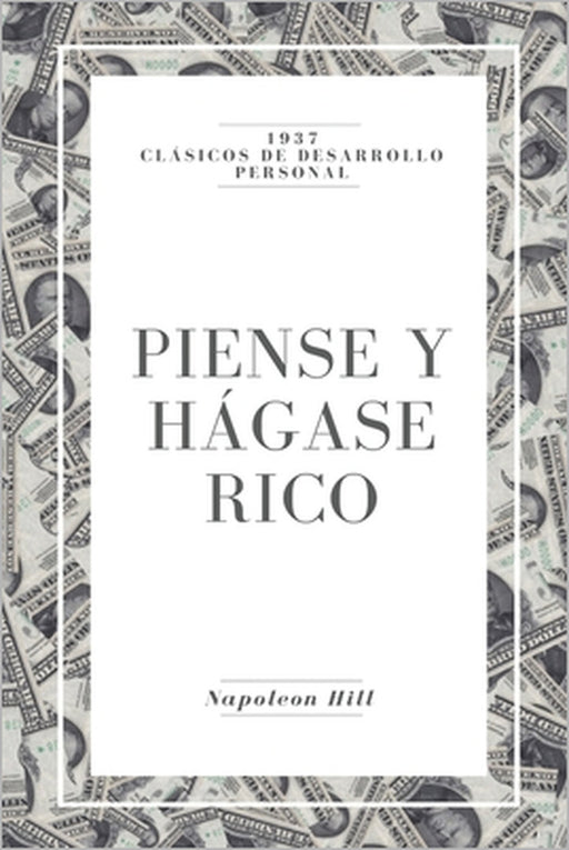 Piense y Hágase Rico by Yousell Reyes, Napoleon Hill