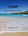 Olam: A Study In The Eternality of God's Word by Alexander Adam Funicello