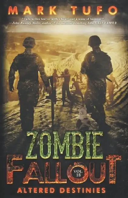 Zombie Fallout 18: Altered Destinies by Mark Tufo