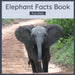 Elephant Facts Book For Kids: 50 Elephant Facts by Harmony Wells