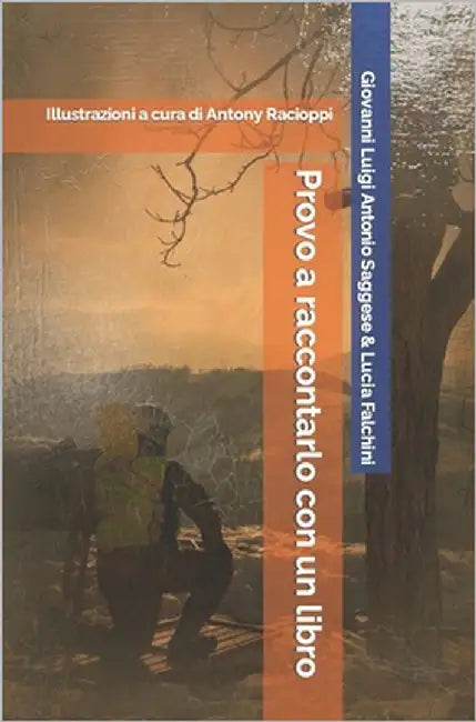 Provo a raccontarlo con un libro: Io sto con i volontari by Falchini, Lucia
