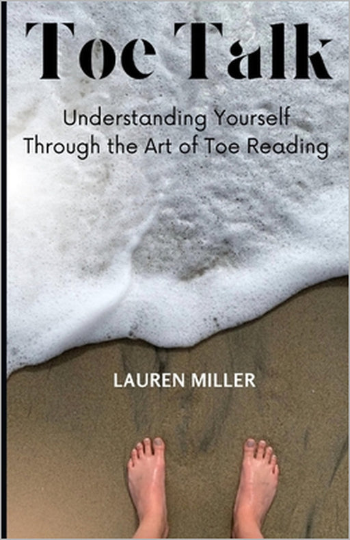Toe Talk by Lauren Miller
