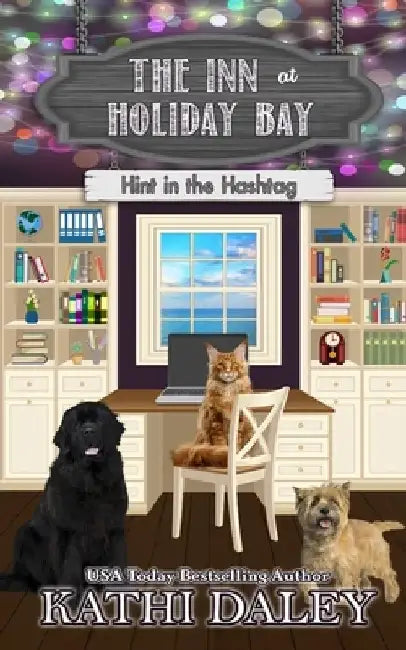 The Inn at Holiday Bay: Hint in the Hashtag by Kathi Daley