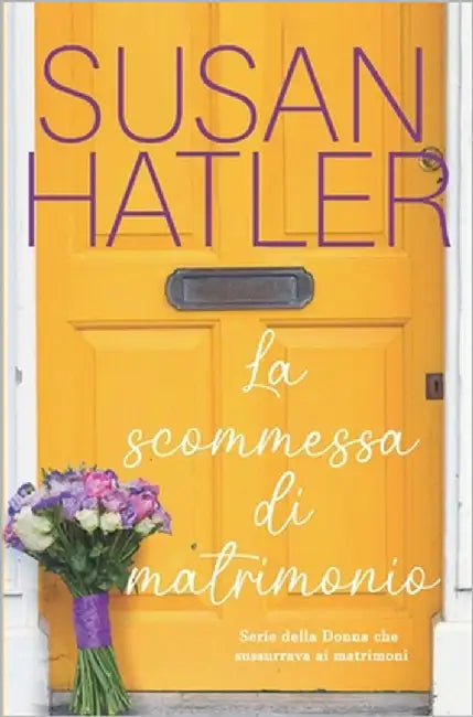 La scommessa di matrimonio by Hatler, Susan