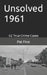 Unsolved 1961 by Pat Finn