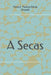A Secas by Latorre Lagares, Elidio