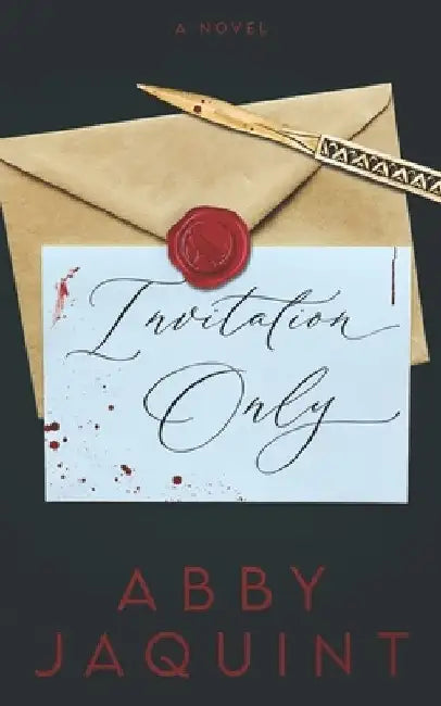 Invitation Only by Abby Jaquint
