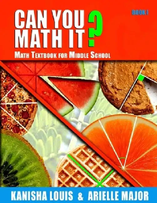 Can You Math It? Book I: Math Textbook for Middle School by Arielle Major