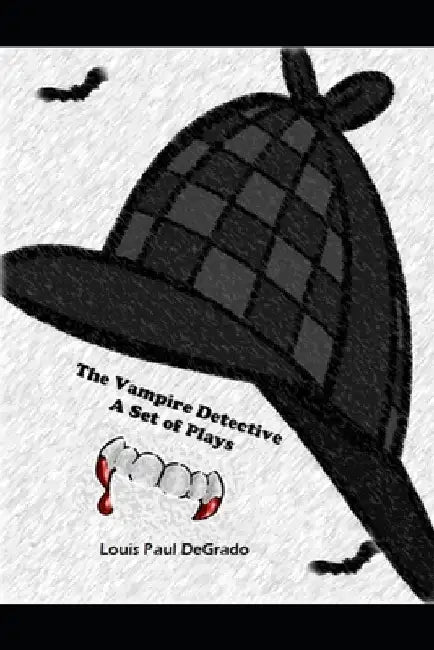 The Vampire Detective by Louis Paul Degrado