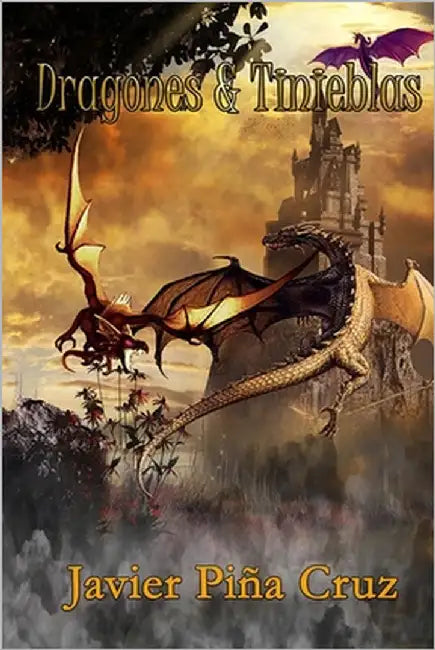 Dragones & Tinieblas: Edición especial by Piña Cruz, Javier