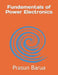 Fundamentals of Power Electronics by Prasun Barua