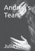 Andrea's Tear's by S. Stuchell