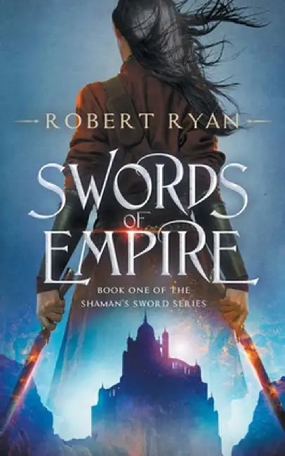 Swords of Empire by Ryan, Robert