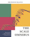 The Scale Omnibus: 400 scales for instrumentalists, vocalists, composers, and improvisers by Francesco Balena