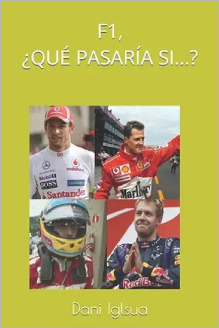 F1, ¿Qué Pasaría Si...? by Iglsua, Dani