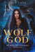 Wolf God by Lily Tate