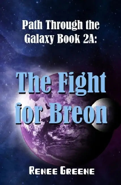 The Fight for Breon: Book 2A by Renee Greene