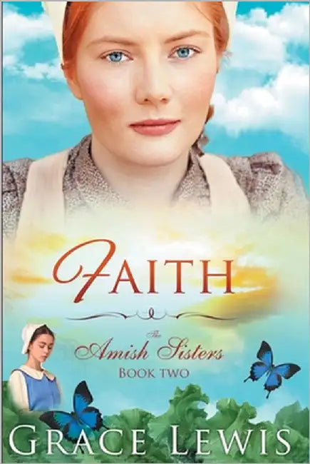 Faith: Inspirational Amish Romance by Lewis, Grace