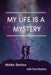 My Life is a Mystery by Paul Benton
