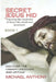 Secret Jesus Hid: Exposing the Mysteries of Jesus' Life, Death and Ascension by Michael Anthony