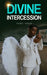 Divine Intercession by Daryl Omar