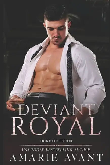 Deviant Royal: An Age Gap, Royal Romance: Duke of Tudor by Amarie Avant