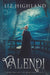 Valendi: Book Two of the Wintersea Series by Liz Highland