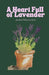 A Heart Full of Lavender by Jaclyn Villavicencio