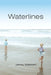 Waterlines by Wendy J. Johnson