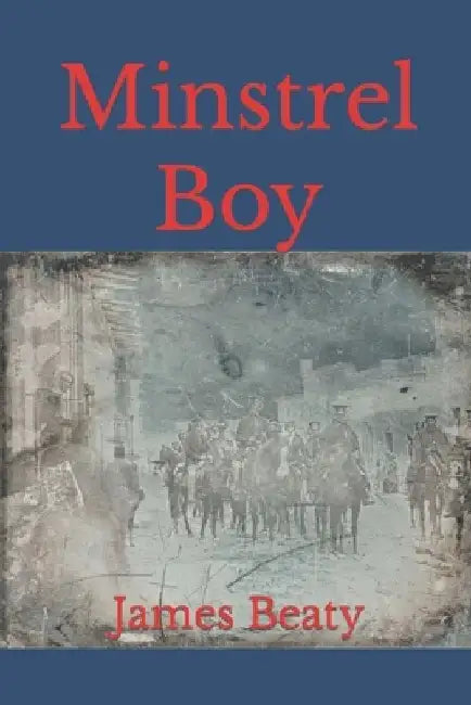 Minstrel Boy by James Beaty