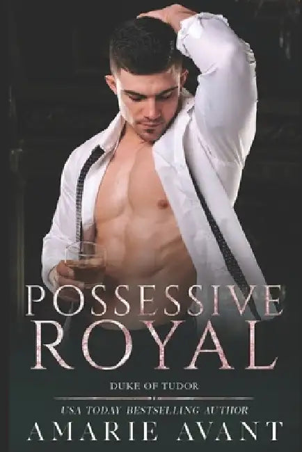 Possessive Royal by Amarie Avant