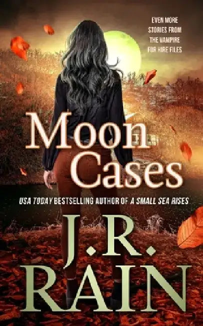 Moon Cases by J. R. Rain